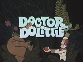 Doctor Dolittle (TV series) .